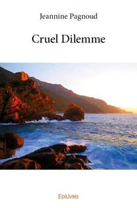 Cruel dilemme