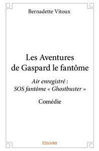 Les Aventures de Gaspard le fantôme