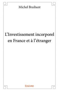 L’investissement incorporel  en france et à l’étranger