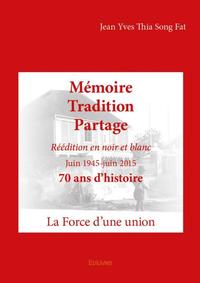 Mémoire tradition partage - réédition en noir et blanc