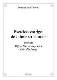 Exercices corrigés de chimie structurale