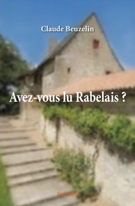 Avez-vous lu Rabelais ?