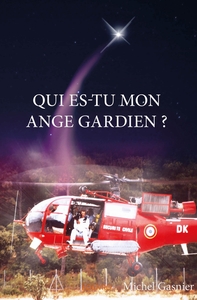 Qui es-tu mon ange gardien ?