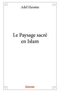 Le paysage sacré en islam