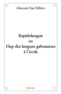 Rapidolangue ou Flop des langues gabonaises à l'école