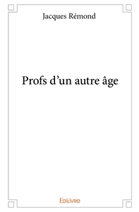 Profs d'un autre âge