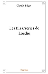 Les Bizarreries de Loédie