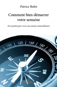 Comment bien démarrer votre semaine