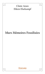 Murs Mémoires Fossilisées