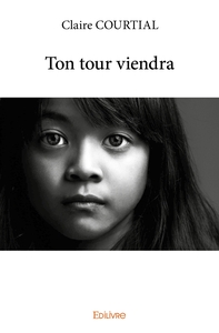 Ton tour viendra