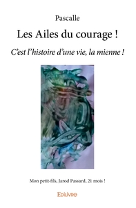 Les Ailes du courage !