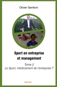 Sport en entreprise et management - Tome 2