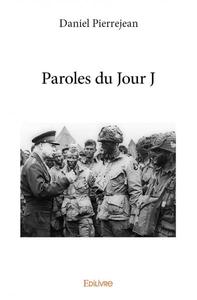 Paroles du jour j