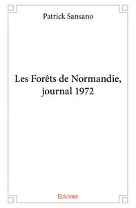 Les forêts de normandie, journal 1972