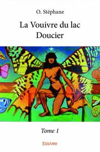 La vouivre du lac doucier –
