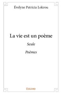 La vie est un poème