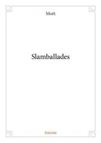 Slamballades