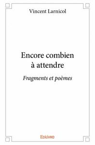 Encore combien à attendre