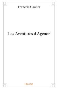 Les aventures d'agénor