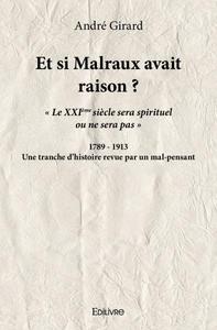 Et si malraux avait raison ?