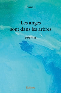Les anges sont dans les arbres