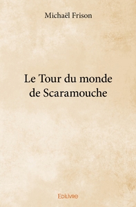 Le Tour du monde de Scaramouche