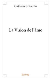 La vision de l'âme