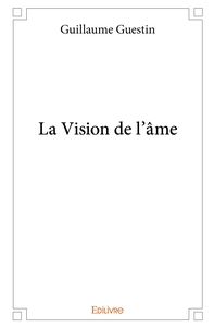 La Vision de l'âme