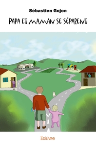 Papa et maman se séparent