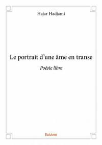 Le portrait d’une âme en transe