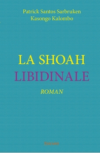 La Shoah libidinale