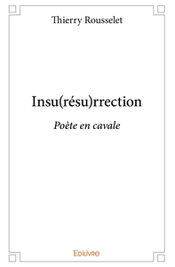 Insu(résu)rrection