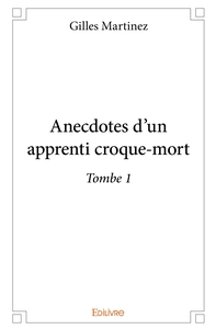 Anecdotes d'un apprenti croque-mort