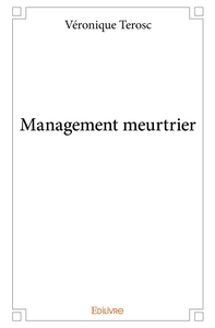 Management meurtrier