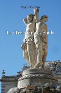 Les trois grâces ont la parole