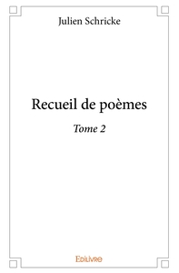 Recueil de poèmes-Tome 2