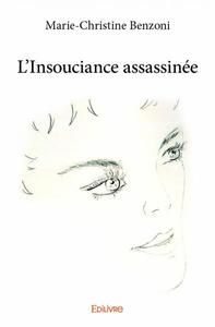 L'insouciance assassinée