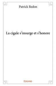 La cigale s’insurge et s’honore