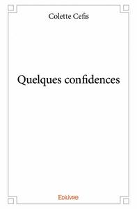 Quelques confidences