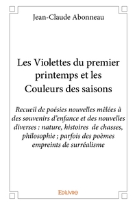 Les Violettes du premier printemps et les Couleurs des saisons