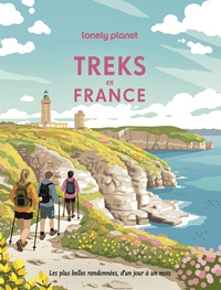 Treks en France - Les plus belles randonnées d'un jour à un mois