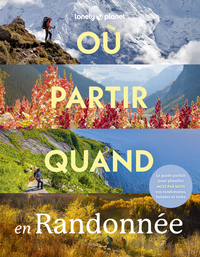 Où partir quand en Randonnée 1ed