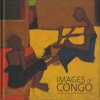 IMAGES OF CONGO - ANNE EISNER'S ART AND ETHNOGRAPHY,1946-1958 - ILLUSTRATIONS, COULEUR