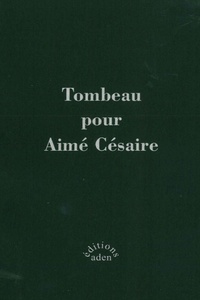 Tombeau pour Aimé Césaire