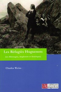 REFUGIES HUGUENOTS TOME 1 (LES)