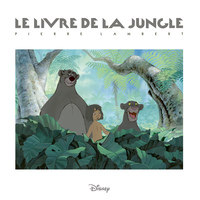 Pierre Lambert : Le Livre de la Jungle