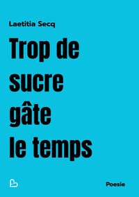TROP DE SUCRE GATE LE TEMPS
