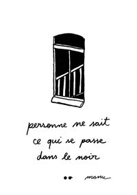 "PERSONNE NE SAIT CE QUI SE PASSE DANS LE NOIR"