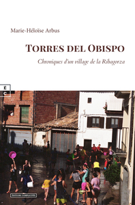 TORRES DEL OBISPO : CHRONIQUES D UN VILLAGE DE LA RIBAGORZA