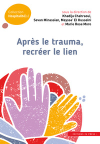Après le trauma, recréer le lien